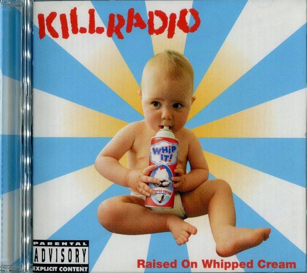CD KILLRADIO - Воспитанные на взбитых сливках CK92422 Columbia 2004 США Рок Б/У